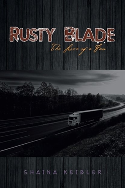 Rusty Blade, Shaina Keibler - Paperback - 9781638810230