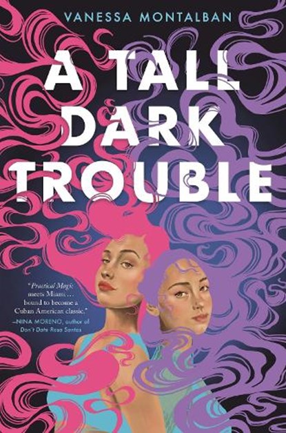 A Tall Dark Trouble, Vanessa Montalban - Gebonden - 9781638930129