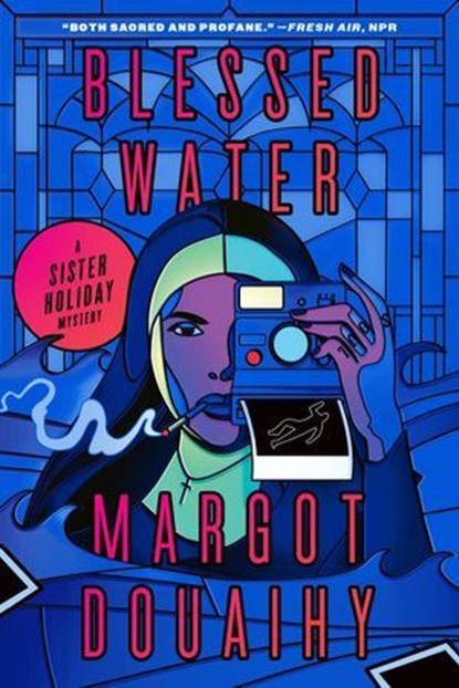 Blessed Water, Margot Douaihy - Ebook - 9781638930273