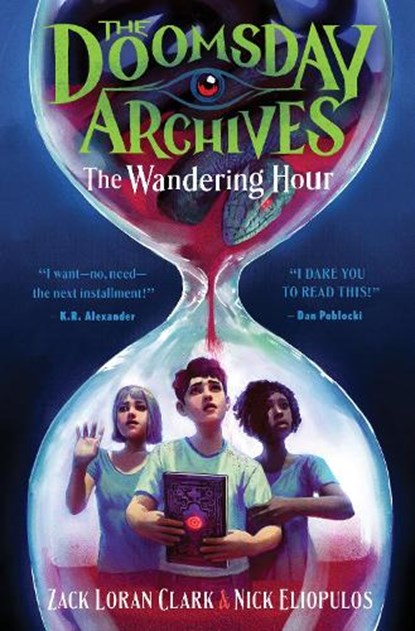 Clark, Z: Doomsday Archives: The Wandering Hour, Zack Loran Clark ; Nick Eliopulos - Gebonden - 9781638930303