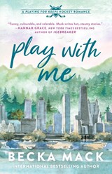 Mack, B: Play with Me - Becka Mack - 9781638932420