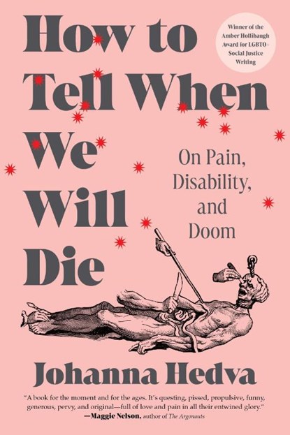 How to Tell When We Will Die, Johanna Hedva - Paperback - 9781638933533