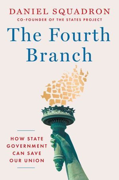 The Fourth Branch, Daniel Squadron - Ebook - 9781638933861