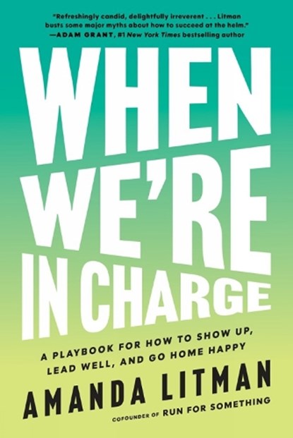 When We're in Charge, Amanda Litman - Paperback - 9781638934196