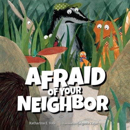 AFRAID OF YOUR NEIGHBOR, Katharina E. Volk - Gebonden - 9781638940166