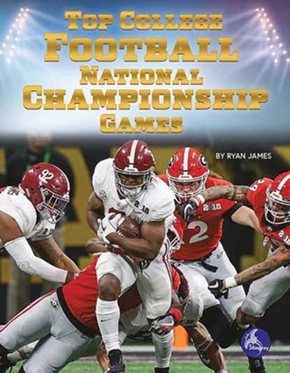 Top College Football National Championship Games, Ryan James - Paperback - 9781638976004