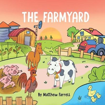 The FarmYard, FARRELL,  Matthew - Paperback - 9781639016334
