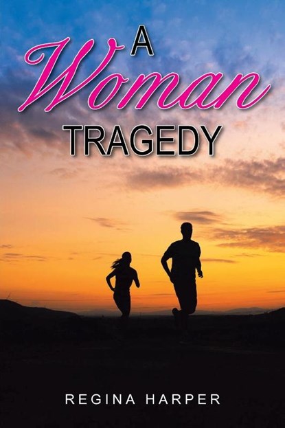 A Woman Tragedy, Harper Regina Harper - Paperback - 9781639035397