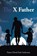 The X Father, Pastor David Earl Anderson - Paperback - 9781639036356