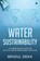 Water Sustainability, Mridul Deka - Paperback - 9781639046843
