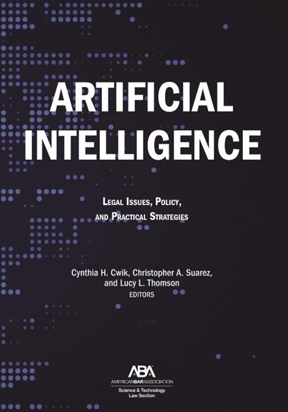Artificial Intelligence, Cynthia H. Cwik ; Christopher A. Suarez ; Lucy L. Thomson - Paperback - 9781639054930