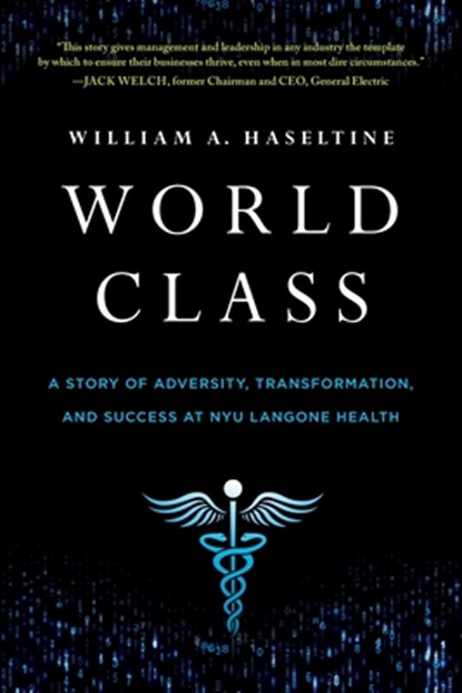 World Class, William A. Haseltine - Paperback - 9781639081103