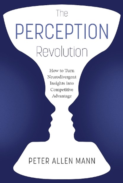 The Perception Revolution, Peter Allen Mann - Gebonden - 9781639081851