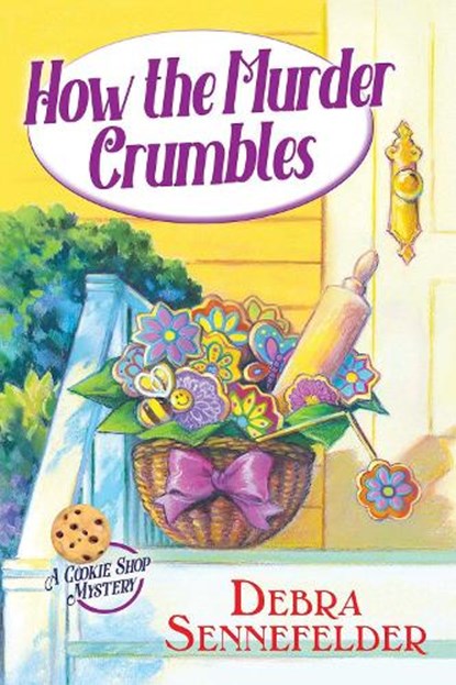 How the Murder Crumbles, Debra Sennefelder - Gebonden - 9781639102808