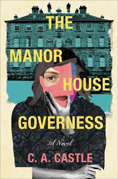 The Manor House Governess, C. a. Castle - Gebonden - 9781639105601