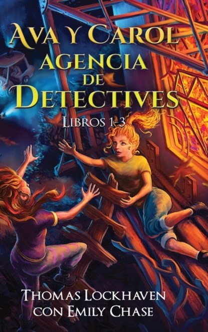 Ava y Carol Agencia de Detectives Libros 1-3, Thomas Lockhaven ; Emily Chase - Gebonden - 9781639110315