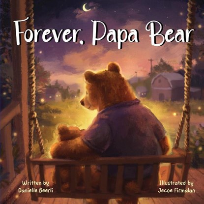 Forever, Papa Bear, Danielle Beerli - Paperback - 9781639189304