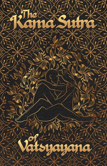The Kama Sutra Of Vatsyayana, Vatsyayana - Paperback - 9781639230532