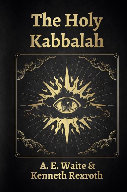 The Holy Kabbalah, A E Waite - Paperback - 9781639230983
