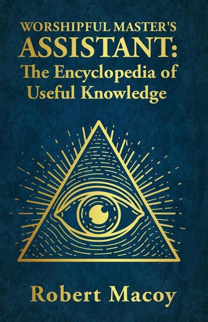 Worshipful Master's Assistant, Robert Macoy - Paperback - 9781639232390