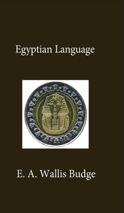 Egyptian Language Hardcover, E. A. Wallis Budge - Gebonden - 9781639232499