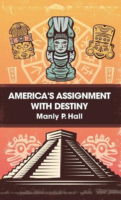 America's Assignment with Destiny Hardcover, Manly P Hall - Gebonden - 9781639232659