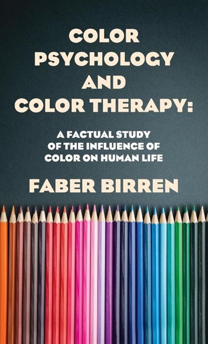 Color Psychology And Color Therapy Hardcover, Faber Birren - Gebonden - 9781639232871