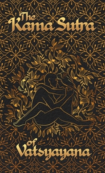 Kama Sutra Of Vatsyayana Hardcover, Vatsyayana - Gebonden - 9781639233526