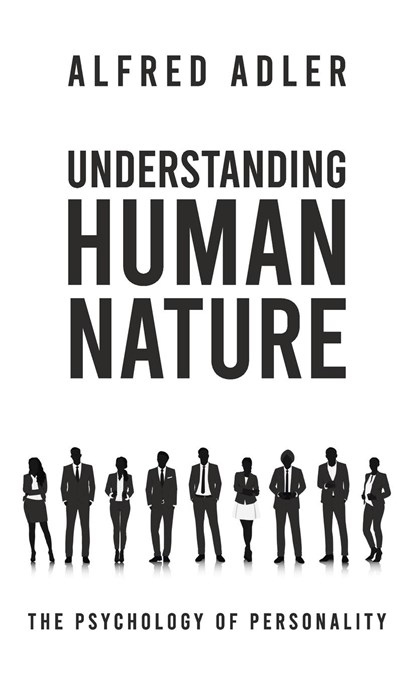 Understanding Human Nature Hardcover, Alfred Adler - Gebonden - 9781639233823