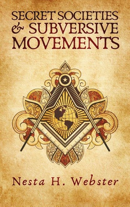 Secret Societies And Subversive Movement Hardcover, Nesta H. Webster - Gebonden - 9781639234158