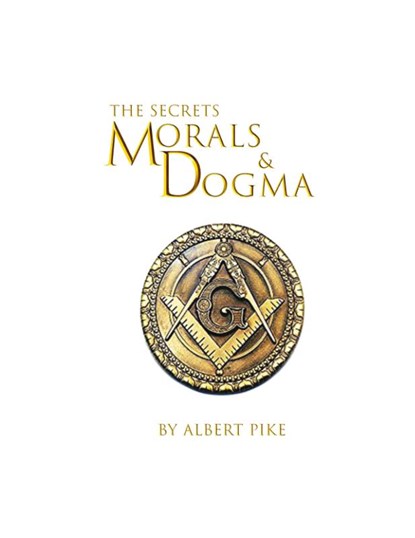 Morals and Dogma of The Ancient and Accepted Scottish Rite of Freemasonry Hardcover, Albert Pike - Gebonden - 9781639234301