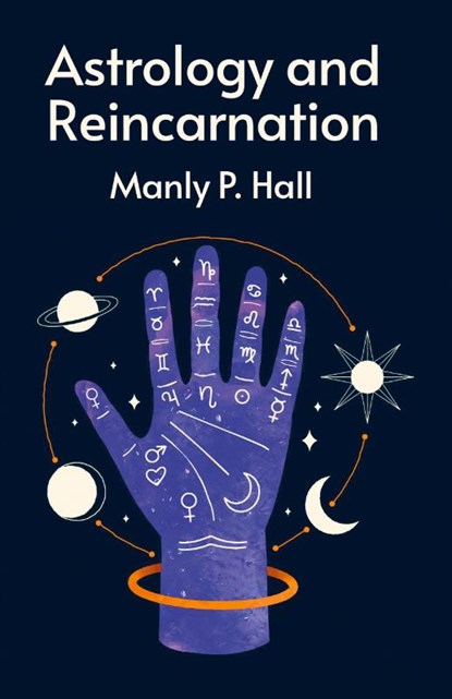 Astrology and Reincarnation, Manly P Hall - Paperback - 9781639235346