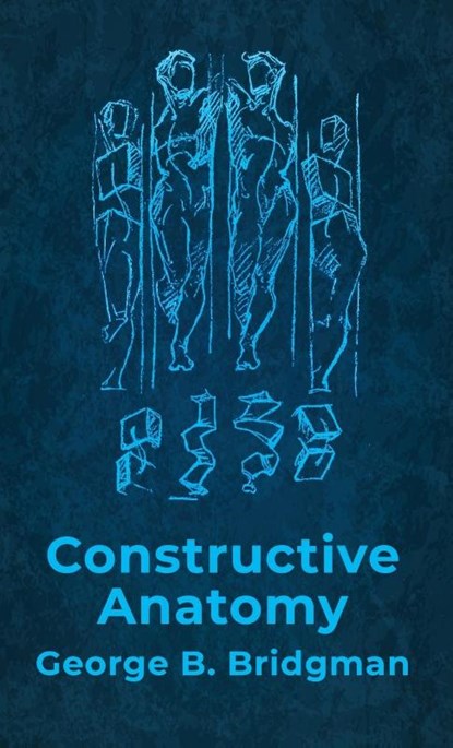 Constructive Anatomy, George B. Bridgman - Gebonden - 9781639235452