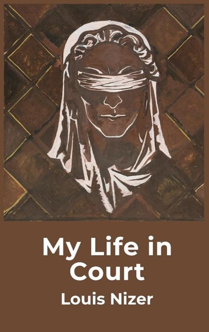 My Life in Court, Louis Nizer - Gebonden - 9781639235957