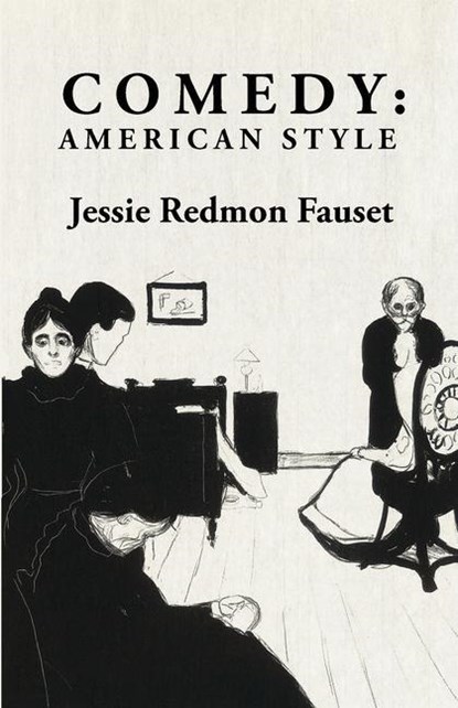 Comedy, Jessie Redmon Fauset - Paperback - 9781639237258