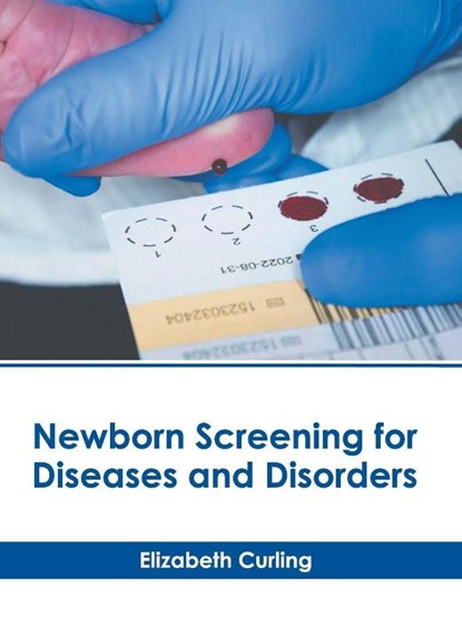 Newborn Screening for Diseases and Disorders, Elizabeth Curling - Gebonden - 9781639277544