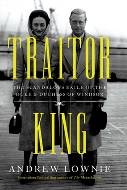 Traitor King, Andrew Lownie - Gebonden - 9781639361410