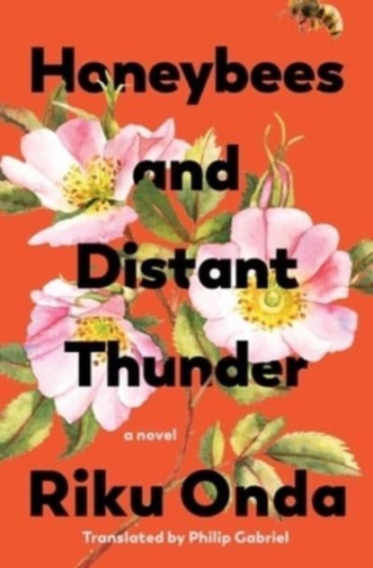 Honeybees and Distant Thunder, Riku Onda - Gebonden - 9781639364039