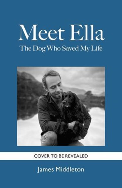 Meet Ella, James Middleton - Ebook - 9781639367924