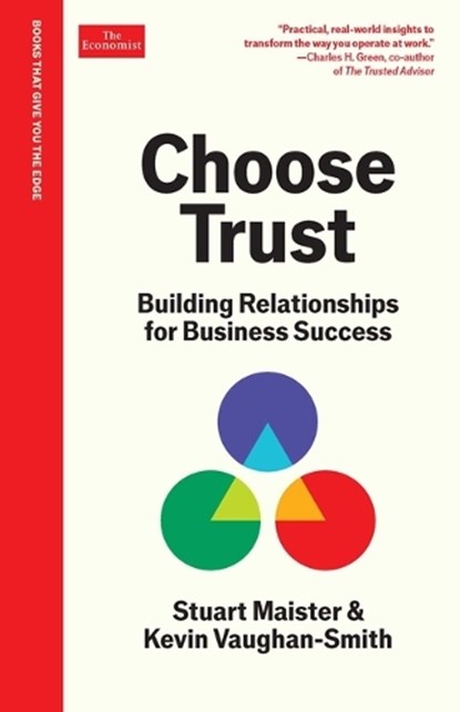 Choose Trust: Building Relationships for Business Success, Stuart Maister - Gebonden - 9781639368174