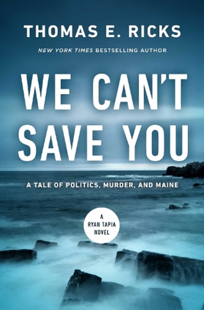 We Can't Save You, Thomas E. Ricks - Gebonden - 9781639369072