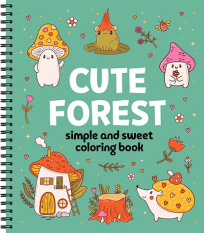 Simple and Sweet Coloring Book: Cute Forest, New Seasons - Gebonden - 9781639388691