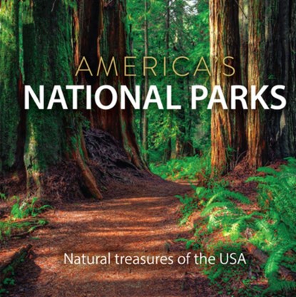 America's National Parks: Natural Treasures of the USA, Publications International Ltd - Gebonden - 9781639389285