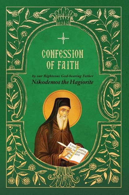 Confession of Faith, St. Nikodemos the Hagiorite - Paperback - 9781639410316