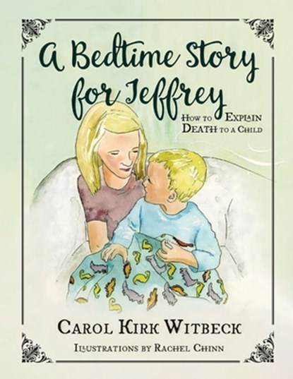 A Bedtime Story for Jeffrey, Carol Kirk Witbeck - Paperback - 9781639458158