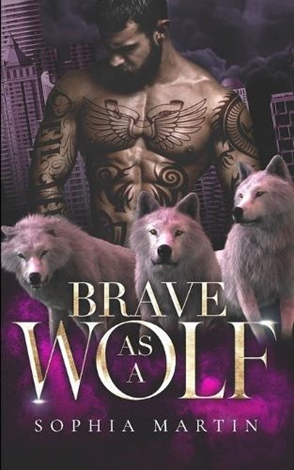 Brave as a Wolf, Sophia Martin - Paperback - 9781639544929