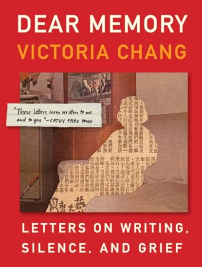 Dear Memory, Victoria Chang - Paperback - 9781639550654