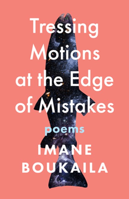 Tressing Motions at the Edge of Mistakes, Imane Boukaila - Paperback - 9781639550784