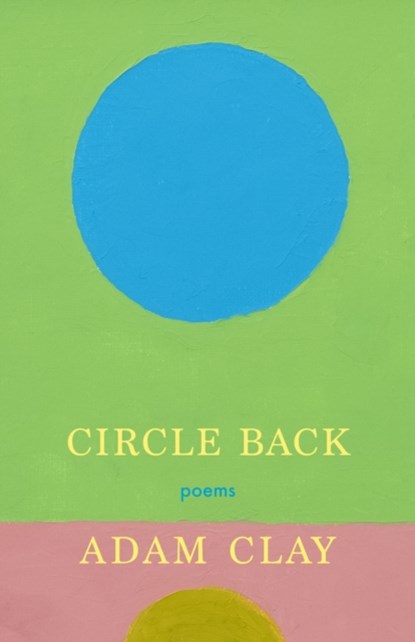 Circle Back, Adam Clay - Paperback - 9781639550982