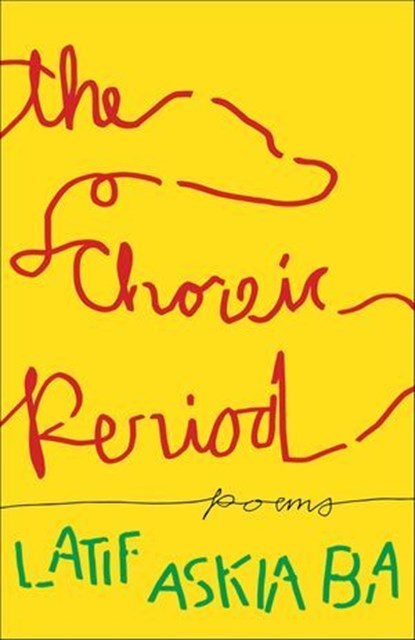 The Choreic Period, Latif Askia Ba - Ebook - 9781639551194